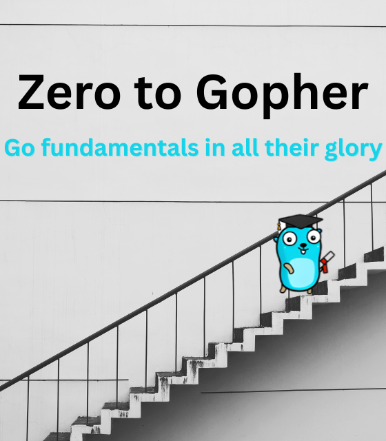 Zero to Gopher